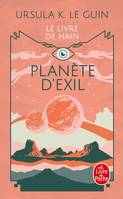 La ligue de tous les mondes, 2, Planète d'Exil (Le Livre de Hain, Tome 2)