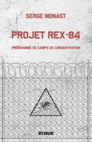 Projet Rex-84, Programme de camps de concentration