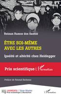 Être soi-même avec les autres, Ipséité et altérité chez Heidegger