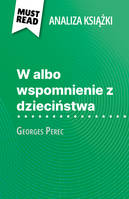 W albo wspomnienie z dzieciństwa, książka Georges Perec