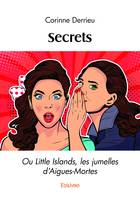 Secrets, Ou Little Islands, les jumelles d'Aigues-Mortes