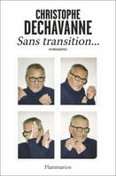 Sans transition..., Autobiographie