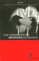 Les conditions de détentions en France - Rapport 2005