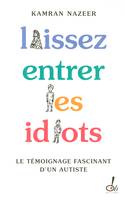 Laissez entrer les idiots