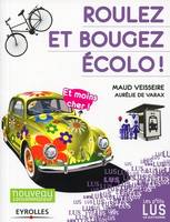 Roulez et bougez écolo !, Et moins cher ! Nouveau consommateur.