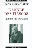 L'année des fiascos - mémoire des ondes 2003, mémoire des ondes 2003