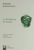 La désillusion du monde