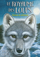 Le royaume des loups, 1, Faolan le solitaire