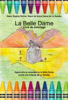 La Belle Dame, livre de coloriage, Livre de coloriage