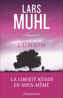 O'manuscrit, 3, L'Union