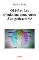 Qi 147 ou les tribulations amoureuses d'un génie attardé