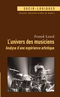 L’univers des musiciens, Analyse d’une expérience artistique