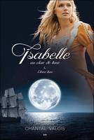 3, Isabelle au clair de lune - Pleine lune Tome 3