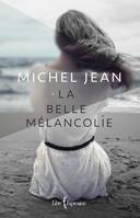 La Belle Mélancolie, BELLE MELANCOLIE -LA [NUM]