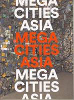 Megacities Asia /anglais