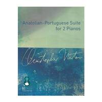 Anatolian-Portuguese Suite, For 2 Pianos