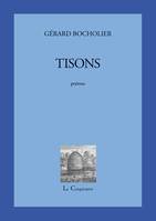 Tisons, Poèmes