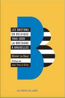 Les Bretons en Belgique, 1945-2020, La bretagne à bruxelles