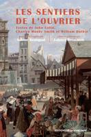 Les sentiers de l’ouvrier, Le Paris des artisans britanniques (autobiographies, 1815-1850)
