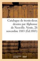 Catalogue de dessins par Alphonse de Neuville