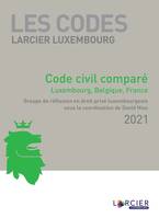 Code Larcier Luxembourg - Code civil comparé, Luxembourg, Belgique, France