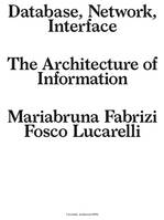 Database, network, interface, The architecture of information