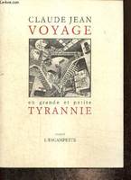 Voyage en grande et petite tyrannie, roman