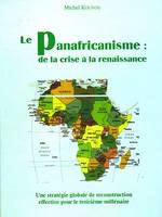 Le panafricanisme : de la crise à la renaissance