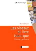 Les réseaux du livre islamique, Parcours parisien