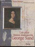 LES PLUS BEAUX MANUSCRITS DE GEORGE SAND