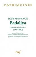 BADALIYA, au nom de l'autre, 1947-1962