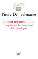 Homo œconomicus, Enquête sur la constitution d'un paradigme