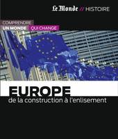 Europe. De la construction à l'enlisement