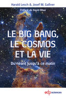 Le Big Bang, le cosmos et la vie, Du néant jusqu'à ce matin