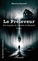 Le Préleveur, Une enquête de Crevette et Baccardi