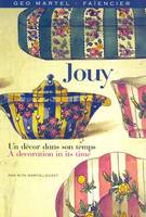 Jouy, un décor dans son temps, Géo Martel faïencier, un décor dans son temps