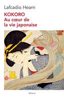 Kokoro, Au cœur de la vie japonaise