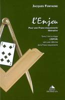 L'espoir, 2, L'enjeu (tome 2), Pour une franc-maconnerie libérative