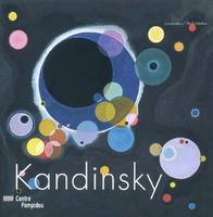 Kandinsky : L'exposition, l'exposition