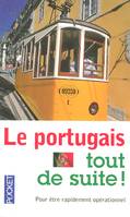 Le portugais tout de suite !