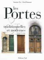 Portes traditionnelles et modernes, portes d'Europe