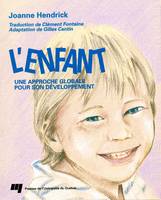 L'enfant, Une approche globale pour son développement