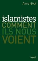 Islamistes : comment ils nous voient