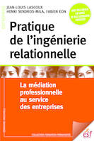 Pratique de l'ingénierie relationnelle, La médiation professionnelle au service des entreprises