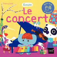 Écoute, Ecoute le concert