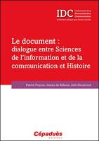 Le document, Dialogue entre sciences de l'information et de la communication et histoire