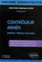 Contrôleur MINÉFI (impôts, trésor, douanes), impôts, trésor, douanes