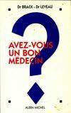 Avez-vous un bon médecin