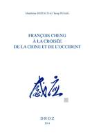 François Cheng à la croisée de la Chine et de l'Occident, Colloque de Paris-Shanghai. Bibliothèque nationale de France, ADIREL, Université Fudan, 4 et 22 novembre 2011