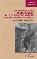 Correspondance d’un jeune FFI du Régiment de Marche Corrèze-Limousin (RMCL), Août 1944 – Janvier 1945